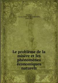 Le probleme de la misere et les phenomenes economiques naturels