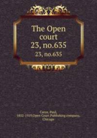 The Open court. 23, no.635