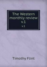 The Western monthly review. v.1