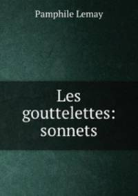 Les gouttelettes: sonnets