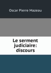 Le serment judiciaire: discours