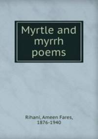 Myrtle and myrrh poems