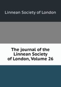 The journal of the Linnean Society of London, Volume 26