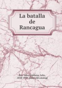 La batalla de Rancagua