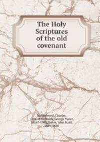 The Holy Scriptures of the old covenant