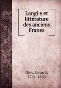 Langi e et litterature des anciens Franes