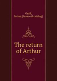 The return of Arthur