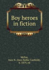 Boy heroes in fiction