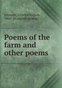 Poems of the farm and other poems