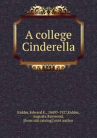 A college Cinderella