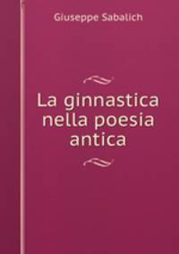 La ginnastica nella poesia antica