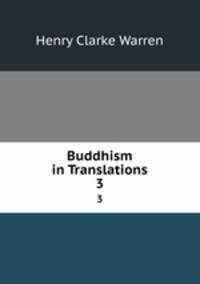 Buddhism in Translations. 3