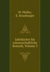 Jahrbucher fur wissenschaftliche Botanik, Volume 3