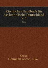 Kirchliches Handbuch fr das katholische Deutschland. v. 3