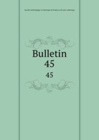 Bulletin. 45