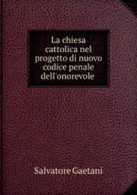 La chiesa cattolica nel progetto di nuovo codice penale dell