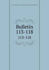 Bulletin. 113-118
