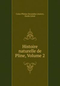 Histoire naturelle de Pline, Volume 2