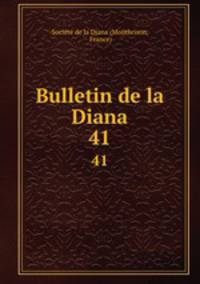Bulletin de la Diana. 41