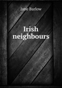 Irish neighbours