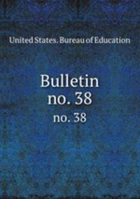 Bulletin. no. 38