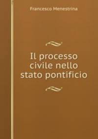Il processo civile nello stato pontificio