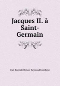 Jacques II. a Saint-Germain
