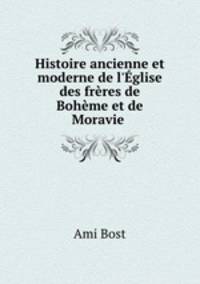 Histoire ancienne et moderne de l