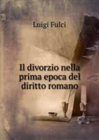 Il divorzio nella prima epoca del diritto romano
