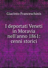 I deportati Veneti in Moravia nell