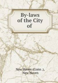 By-laws of the City of .