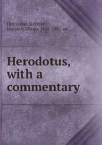 Herodotus, with a commentary