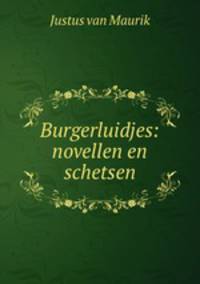 Burgerluidjes: novellen en schetsen