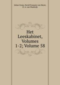 Het Leeskabinet, Volumes 1-2; Volume 58