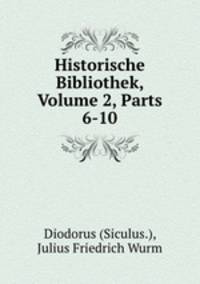 Historische Bibliothek, Volume 2, Parts 6-10