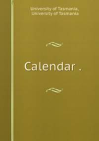 Calendar . .