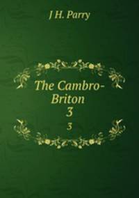 The Cambro-Briton . 3