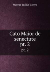 Cato Maior de senectute.. pt. 2