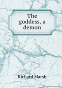 The goddess, a demon