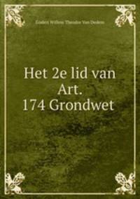 Het 2e lid van Art. 174 Grondwet .