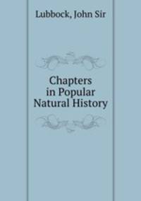 Chapters in Popular Natural History