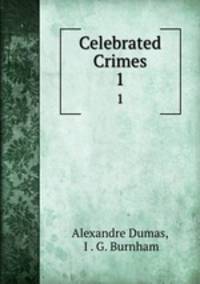 Celebrated Crimes. 1