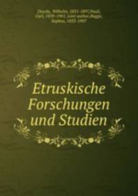 Etruskische Forschungen und Studien