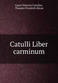 Catulli Liber carminum