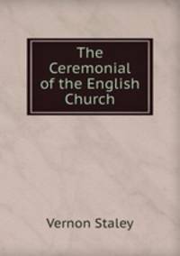 The Ceremonial of the English Church