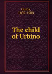 The child of Urbino