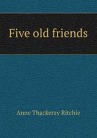 Five old friends