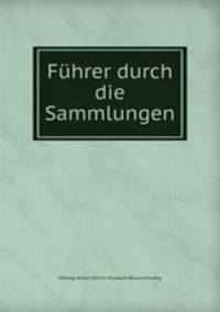 Fuhrer durch die Sammlungen
