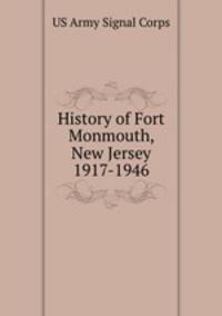 History of Fort Monmouth, New Jersey 1917-1946