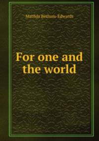 For one and the world